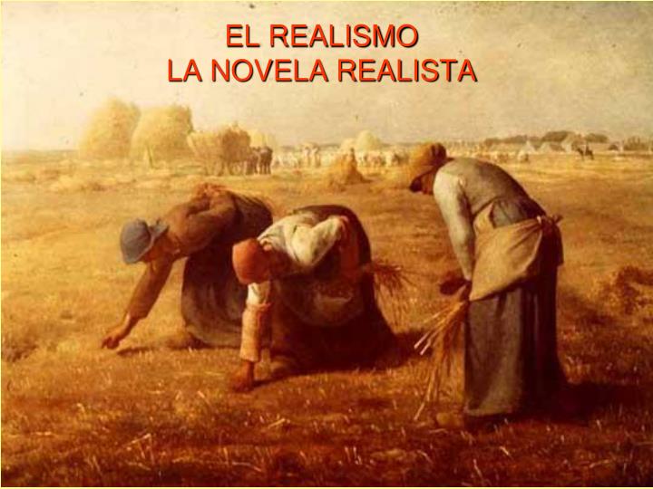 el realismo la novela realista