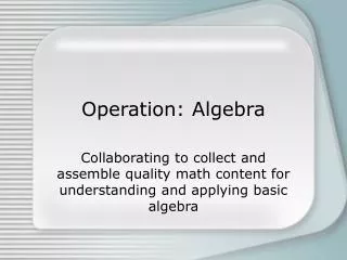 Operation: Algebra