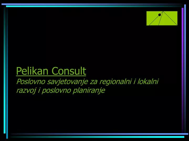 pelikan consult poslovno savjetovanje za regionalni i lokalni razvoj i poslovno planiranje