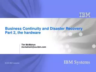 Business Continuity and Disaster Recovery Part 2, the hardware