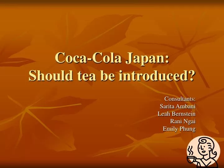 coca cola japan should tea be introduced