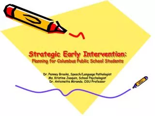 Strategic Early Intervention : Planning for Columbus Public School Students
