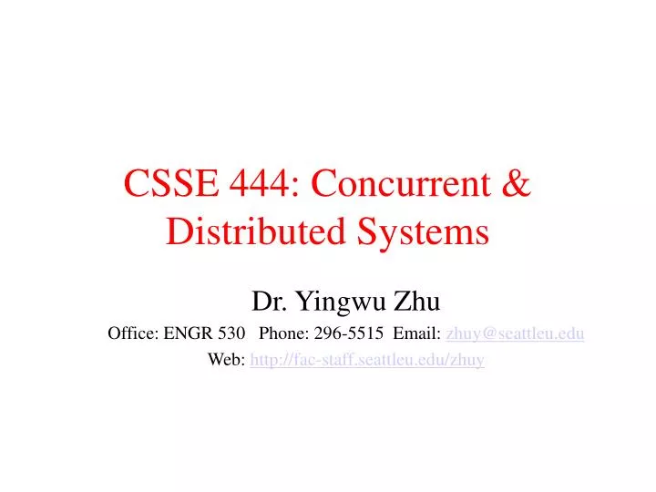 csse 444 concurrent distributed systems