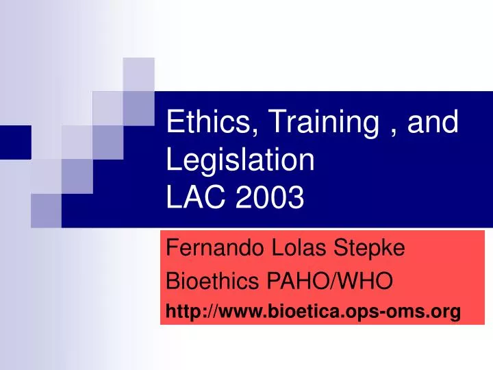 ethics training and legislation lac 2003