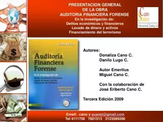 Autores: 			Donaliza Cano C. 			Danilo Lugo C. 			Autor Emeritus 			Miguel Cano C. 			Con la colaboración de 			José Er