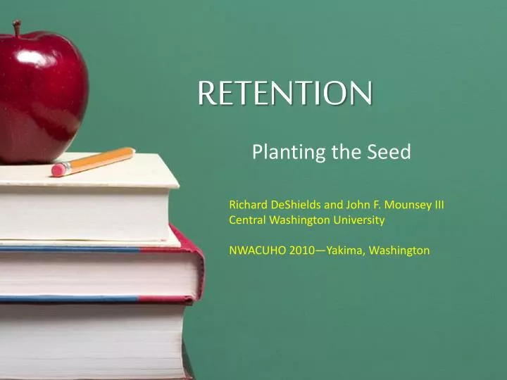 retention