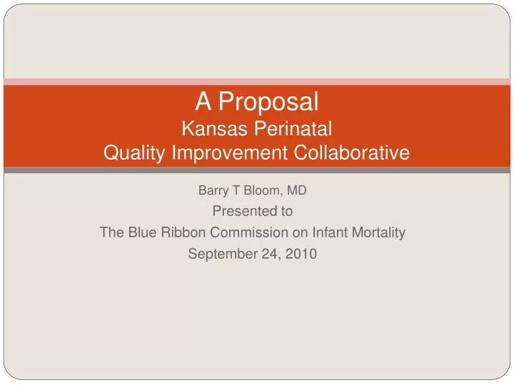 a proposal kansas perinatal quality improvement collaborative