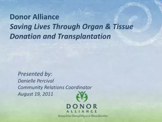 Donor Alliance Saving Lives Through Organ &amp; Tissue Donation and Transplantation