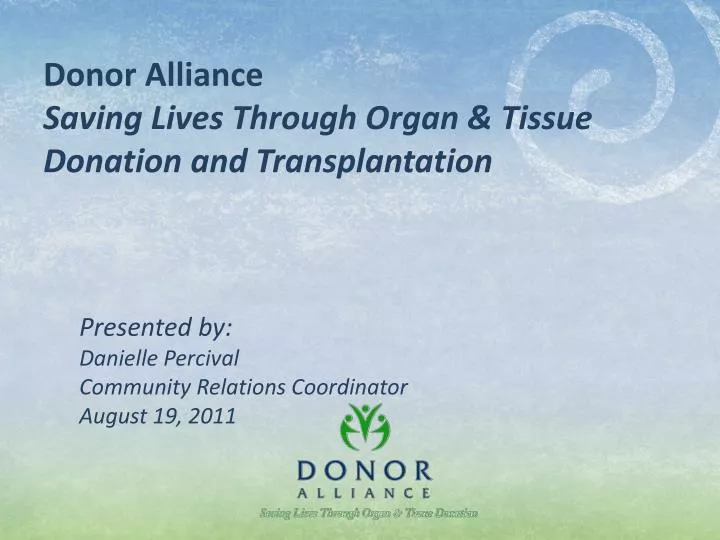 donor alliance saving lives through organ tissue donation and transplantation