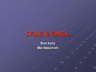 CFIUS &amp; FINSA.