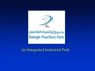 An Integrated Industrial Park