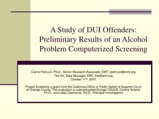 A Study of DUI Offenders: Preliminary Results of an Alcohol Problem Computerized Screening