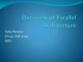 Overview of Parallel Architecture