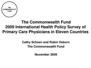 The Commonwealth Fund 2009 International Health Policy Survey of Primary Care Physicians in Eleven Countries