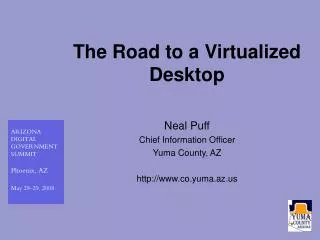 The Road to a Virtualized Desktop