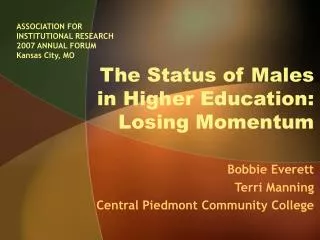 The Status of Males in Higher Education: Losing Momentum