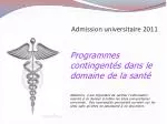 Admission universitaire 2011 - slide 1