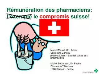 Rémunération des pharmaciens: l’exemple le compromis suisse!