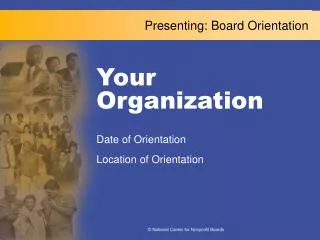 Presenting: Board Orientation