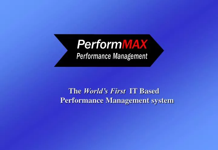 the world s first it based performance management system