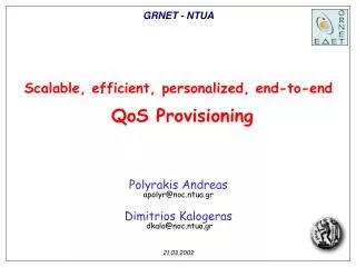 Scalable, efficient, personalized, end-to-end QoS Provisioning