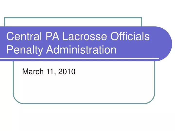 central pa lacrosse officials penalty administration