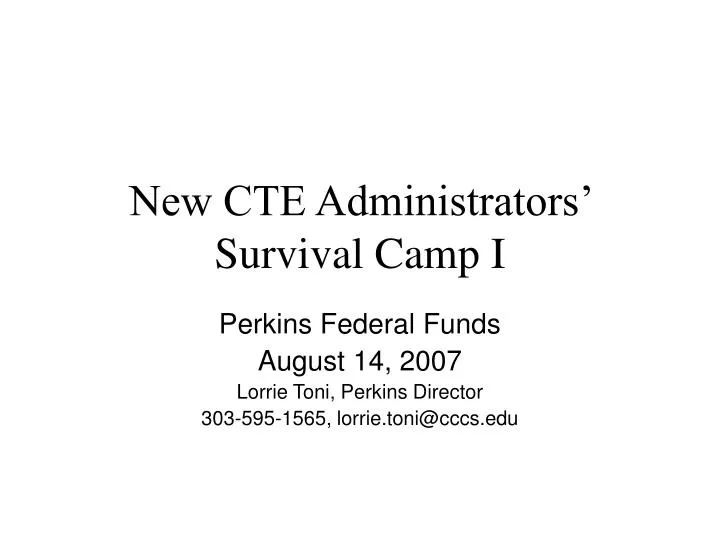 new cte administrators survival camp i
