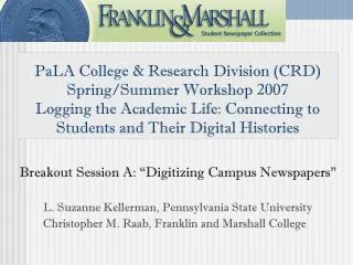 PaLA College &amp; Research Division (CRD) Spring/Summer Workshop 2007 Logging the Academic Life: Connecting to Students