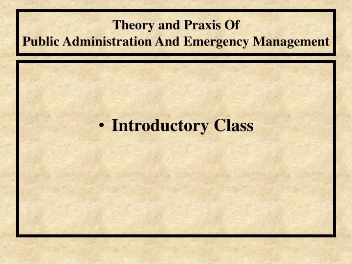 theory and praxis of public administration and emergency management