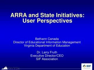 ARRA and State Initiatives: User Perspectives