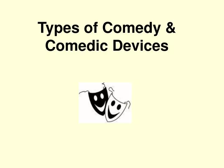 types of comedy comedic devices