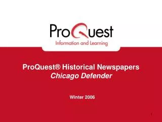 ProQuest® Historical Newspapers Chicago Defender