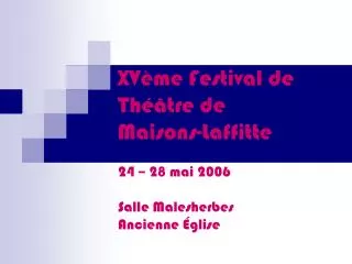 XVème Festival de Théâtre de Maisons-Laffitte