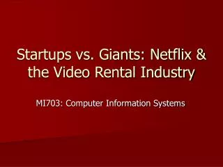 Startups vs. Giants: Netflix &amp; the Video Rental Industry
