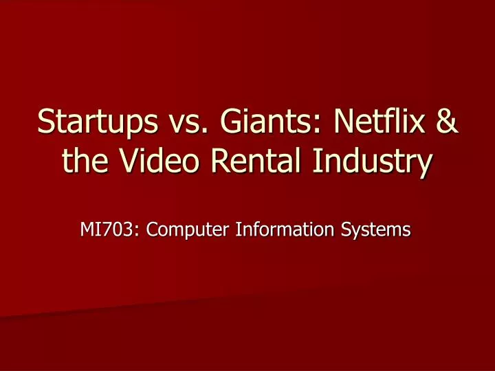 startups vs giants netflix the video rental industry
