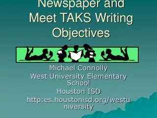 Publish a School Newspaper and Meet TAKS Writing Objectives