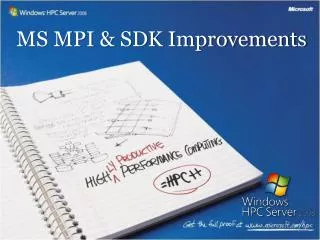 MS MPI &amp; SDK Improvements