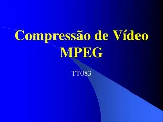 Compressão de Vídeo MPEG