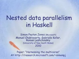Nested data parallelism in Haskell