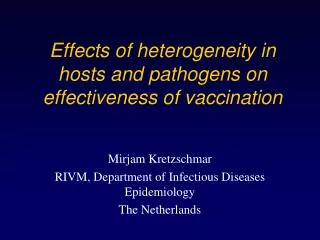 Effects of heterogeneity in hosts and pathogens on effectiveness of vaccination