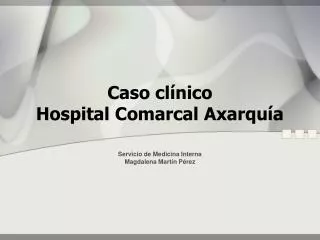 Caso clínico Hospital Comarcal Axarquía