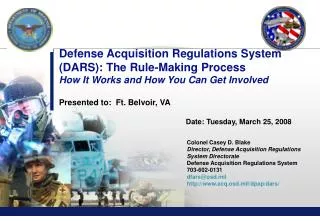 Defense Acquisition Regulations System (DARS): The Rule-Making Process How It Works and How You Can Get Involved Present