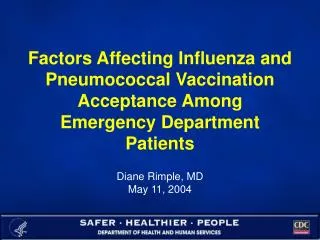 Factors Affecting Influenza and Pneumococcal Vaccination Acceptance Among Emergency Department Patients