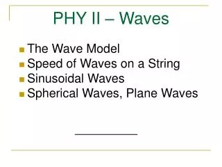 PHY II – Waves