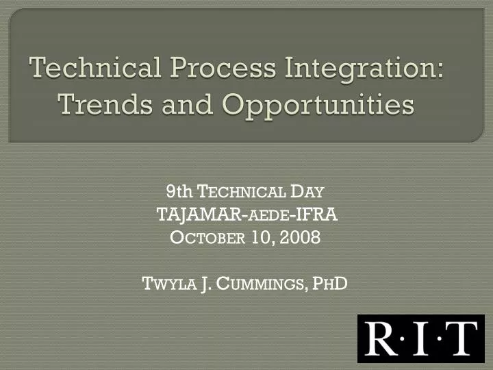 technical process integration trends and opportunities