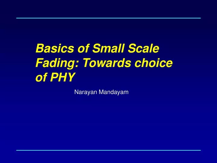 basics of small scale fading towards choice of phy