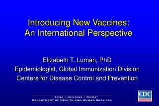 Introducing New Vaccines: An International Perspective