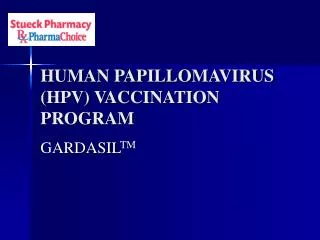 HUMAN PAPILLOMAVIRUS (HPV) VACCINATION PROGRAM