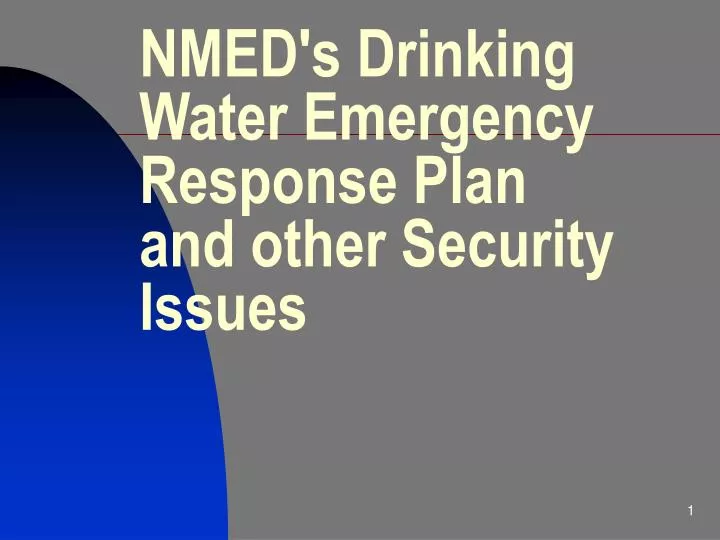 nmed s drinking water emergency response plan and other security issues