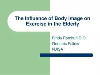 The Influence of Body Image on Exercise in the Elderly